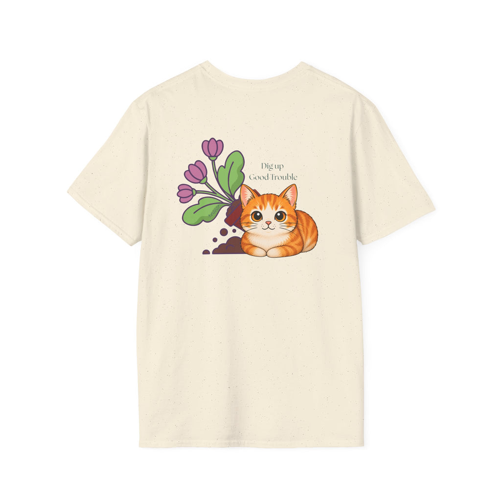 Dig Up Good Trouble Tee