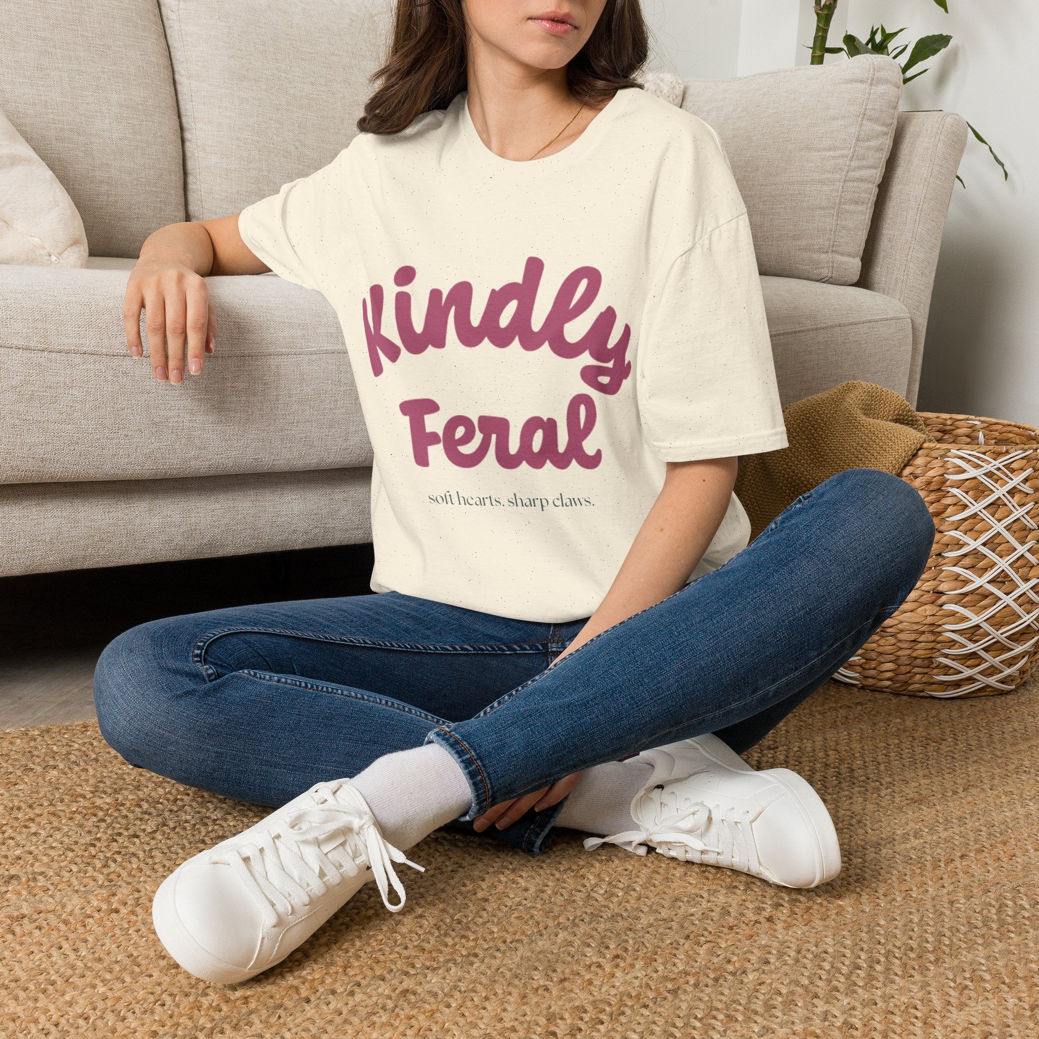 Kindly Feral-Soft Hearts. Sharp Claws. Tee