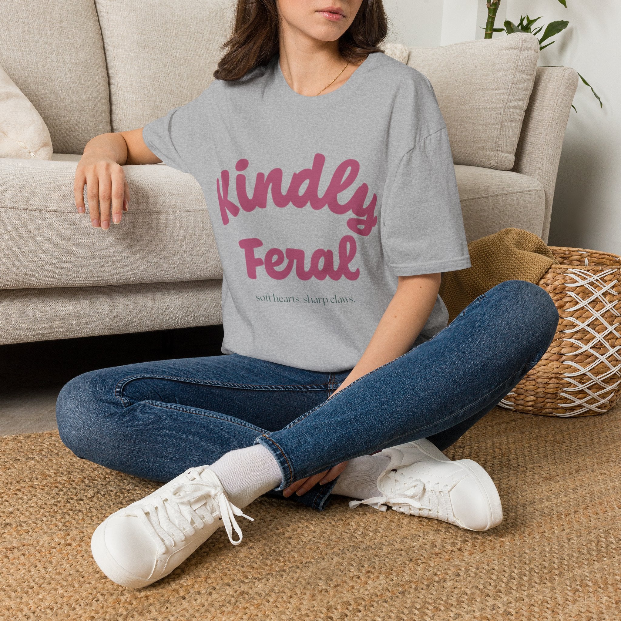 Kindly Feral-Soft Hearts. Sharp Claws. Tee