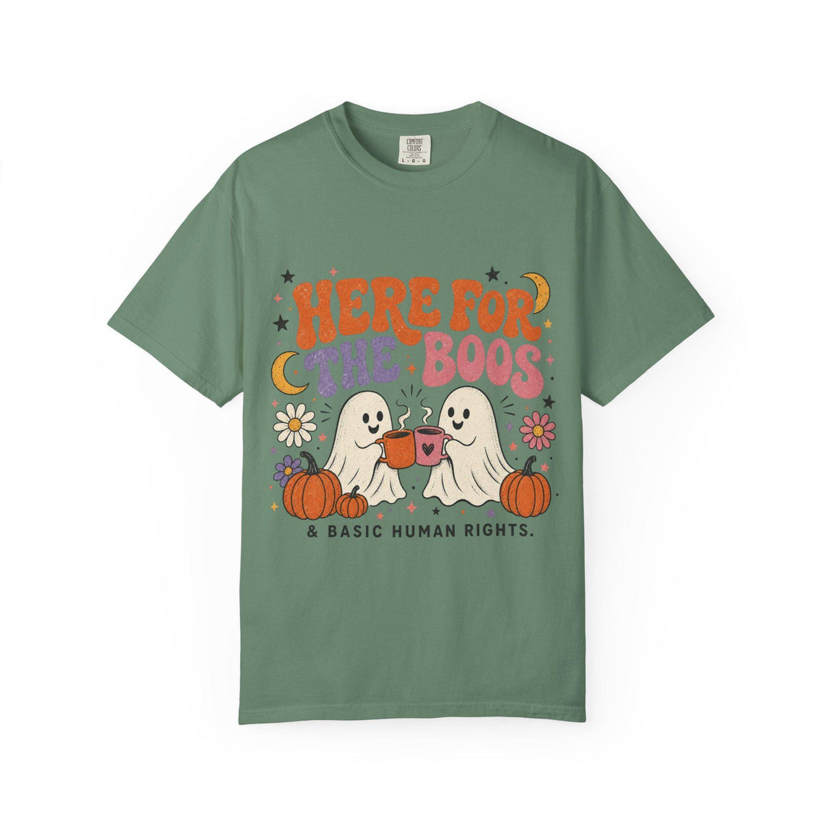 Here for the Boos & Basic Human Rights Shirt | Retro Halloween Ghost Comfort Colors Tee