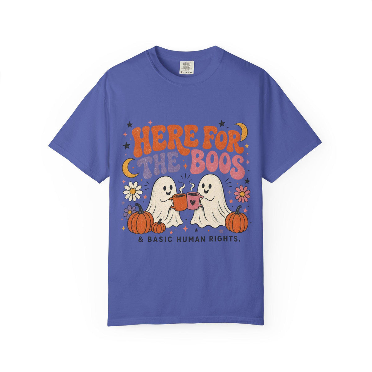 Here for the Boos & Basic Human Rights Shirt | Retro Halloween Ghost Comfort Colors Tee